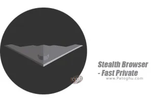 دانلود مرورگر امن و سریع استیلث برای اندروید Stealth Browser - Fast Private 2.1.2